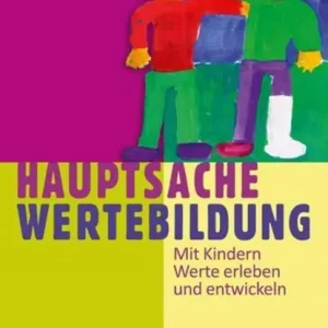 Hauptsache Wertebildung Bestel Nu