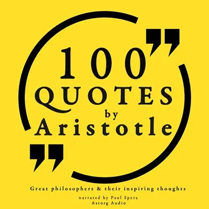 100 Quotes by Aristotle: Great Philosophers & their Inspiring Thoughts Gereduceerde Prijs