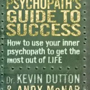 Speciale Aanbieding The Good Psychopath's Guide to Success