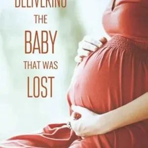 Delivering the Baby that was Lost Tijdelijk Beschikbaar