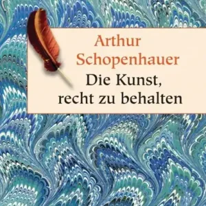 Speciale Aanbieding Die Kunst, recht zu behalten. In achtunddreißig Kunstgriffen dargestellt