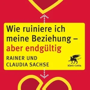 Wie ruiniere ich meine Beziehung - aber endgültig Actieprijs