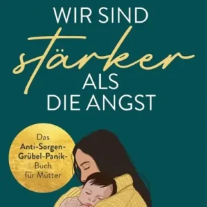 Wir sind stärker als die Angst Must-Have