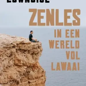 Zenles in een wereld vol lawaai Exclusieve Aanbieding