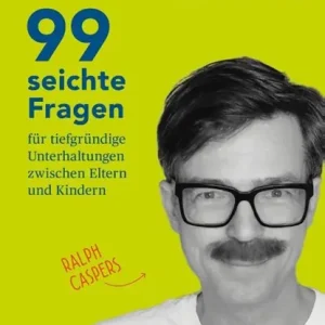 99 seichte Fragen für tiefgründige Unterhaltungen zwischen Eltern und Kindern Korting