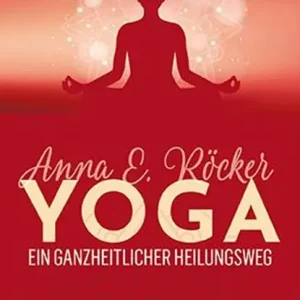 Yoga - Ein ganzheitlicher Heilungsweg Rechtstreeks Van De Fabrikant