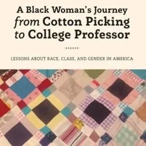 A Black Woman's Journey from Cotton Picking to College Professor Actieprijs