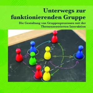 Unterwegs zur funktionierenden Gruppe Hoge Kwaliteit