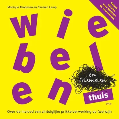 Wiebelen en friemelen thuis Favoriet