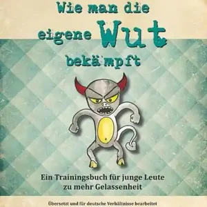 Wie man die eigene Wut bekämpft Gratis Retour