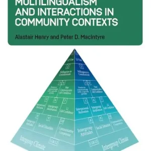 Willingness to Communicate, Multilingualism and Interactions in Community Contexts Premium