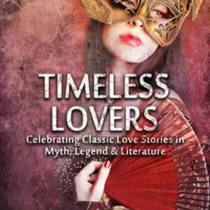 Direct Verzonden Timeless Lovers, Tales of Lovers in Myth, Legend, History and Literature
