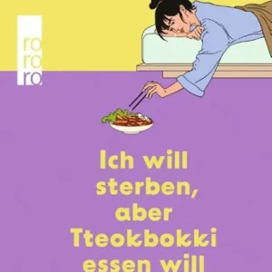 Direct Beschikbaar Ich will sterben, aber Tteokbokki essen will ich auch