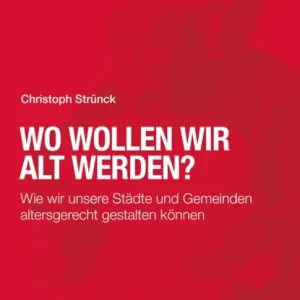 Wo wollen wir alt werden? Beste Prijs