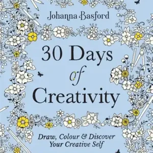 30 Days of Creativity: Draw, Colour and Discover Your Creative Self Gecertificeerd