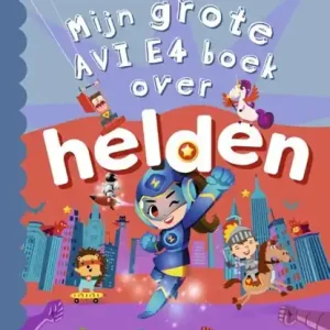 Goedkoop Mijn grote AVI E4 boek over helden