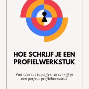 Aanbieding Hoe schrijf je een profielwerkstuk