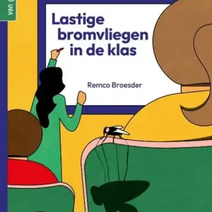 Voordeelprijs Lastige bromvliegen in de klas