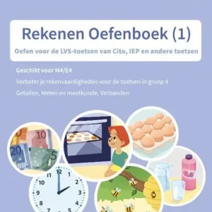 Rekenen Oefenboek 1 groep 4 Geschikt voor de LVS-toetsen van het Cito 3.0 - M4/E4 Finale Uitverkoop