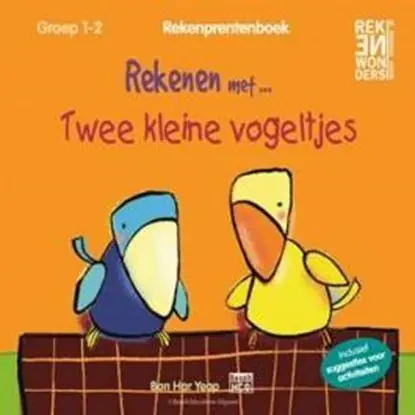 Rekenen met...twee kleine vogeltjes groep 1-2 Bestel Nu