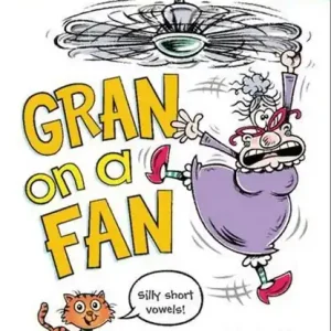 Direct Verzonden Gran on a Fan: Silly Short Vowels