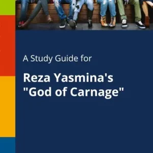 A Study Guide for Reza Yasmina's God of Carnage Superprijs