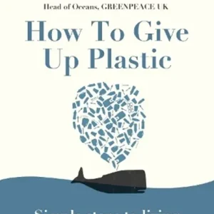Bestseller Penguin Readers Level 5: How to Give Up Plastic (ELT Graded Reader)