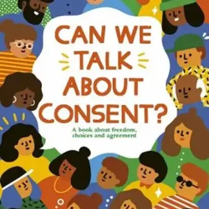 Bestel Nu Can We Talk About Consent?