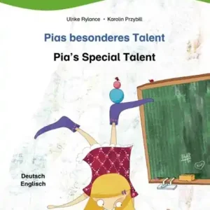 Uitverkoop Pias besonderes Talent. Kinderbuch Deutsch-Englisch mit Leserätsel
