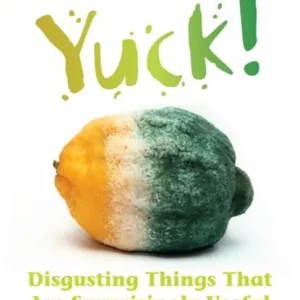 Yuck: Disgusting things that are surprisingly useful Gratis Verzending