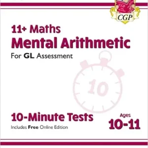 11+ GL 10-Minute Tests: Maths Mental Arithmetic - Ages 10-11 (with Online Edition): for the 2025 exams Express Levering
