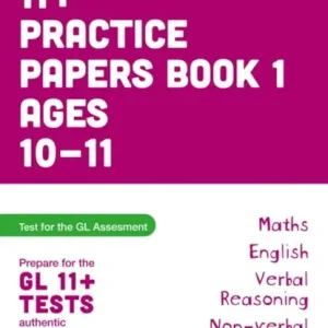 11+ Practice Papers for the GL Assessment Ages 10-11 - Book 1 Betaalbaar